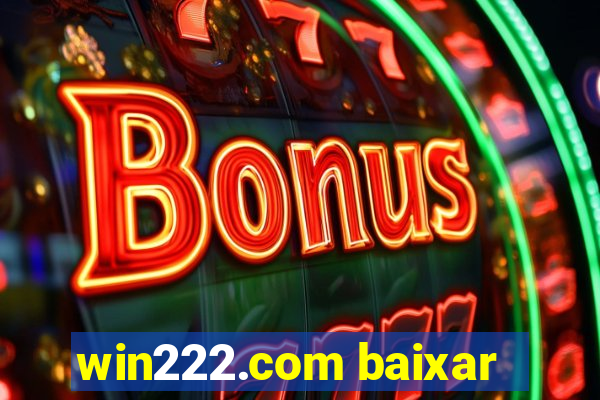 win222.com baixar